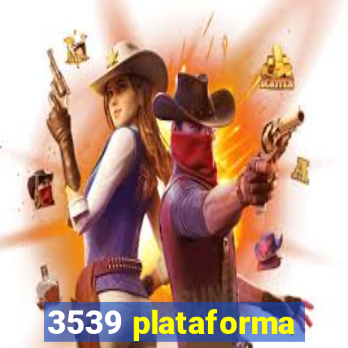 3539 plataforma